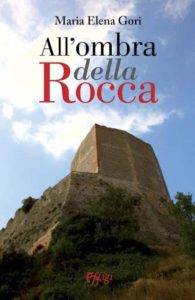 Maria_Elena_Gori_All_Ombra_Rocca_copertina