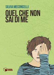 Silvia_Meconcelli_Quel_Che_Non_Sai_Di_Me_libro_copertina_01